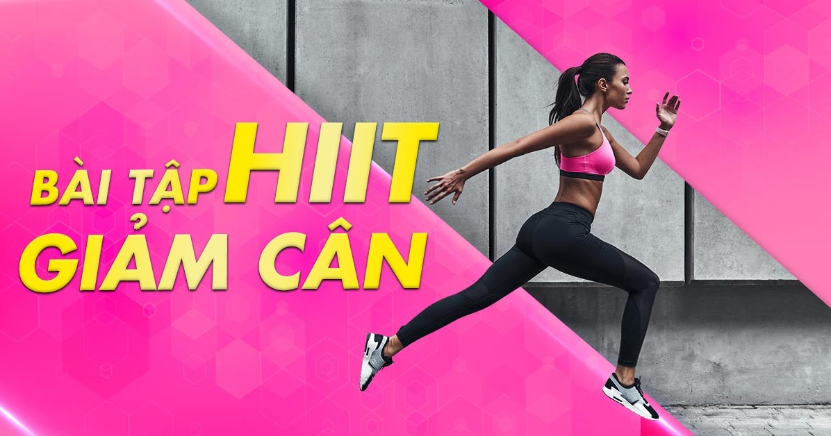 Các bài tập hiit giảm mỡ toàn thân cho nữ ???