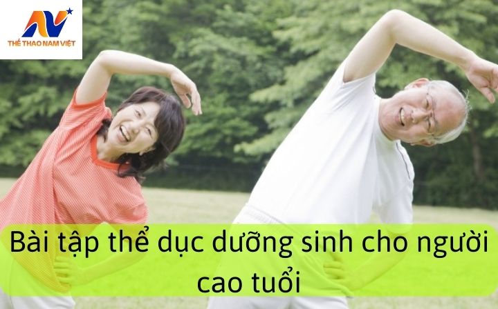 bai tap the duc duong sinh cho nguoi cao tuoi
